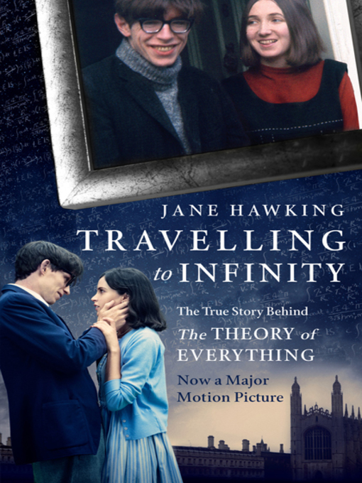 Title details for Travelling to Infinity by Jane Hawking - Available